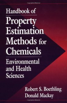 Handbook of Property Estimation Methods for Chemicals Environmental and Health Sciences