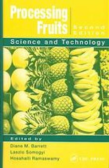 Processing fruits : science and technology