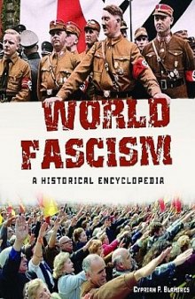 World Fascism : A Historical Encyclopedia