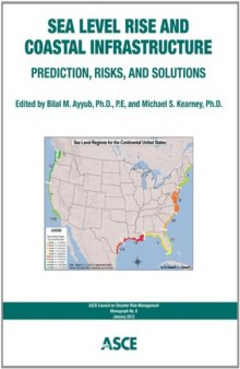 Sea Level Rise and Coastal Infrastructure: Prediction, Risks and Solutions