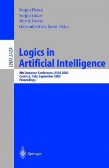 Logics in Artificial Intelligence: 8th European Conference, JELIA 2002 Cosenza, Italy, September 23–26, 2002 Proceedings