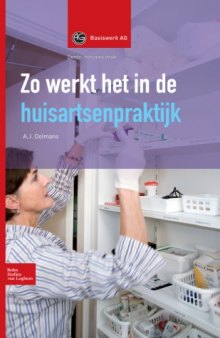 Zo werkt het in de huisartsenpraktijk