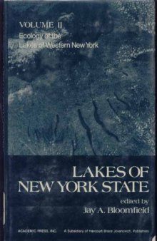 Lakes of New York State. Ecology of the Lakes of Western New York