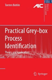 Practical grey-box process identification: theory and applications