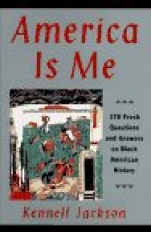 America Is Me: 170 Fresh Questions and Answers on Black American History