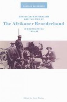 Christian-Nationalism and the Rise of the Afrikaner Broederbond, in South Africa, 1918–48