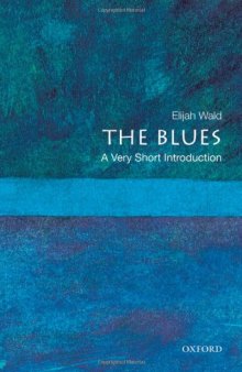 The Blues: A Very Short Introduction