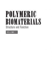 Polymeric Biomaterials : Structure and Function, Volume 1