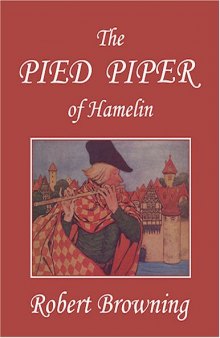 The Pied Piper of Hamelin, Illustrated by Hope Dunlap