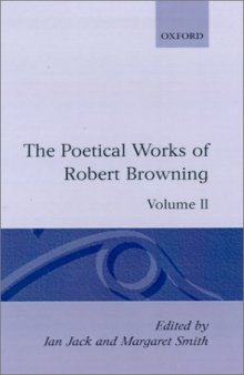 The Poetical Works of Robert Browning: Volume II: Strafford, Sordello (Oxford English Texts)