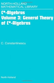 C*-Algebras Volume 3: General Theory of C*-Algebras