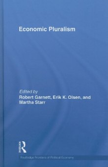 Economic Pluralism (Routledge Frontiers of Political Economy)