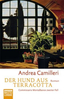 Der Hund aus Terracotta: Commissario Montalbano löst seinen zweiten Fall. Roman