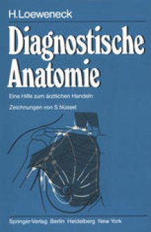 Diagnostische Anatomie: Eine Hilfe zum ärztlichen Handeln