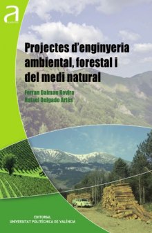 Projectes d’enginyeria ambiental, forestal i del medi natural