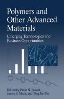 Polymers and Other Advanced Materials: Emerging Technologies and Business Opportunities