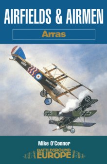 Airfields & Airmen  Arras (Battleground Europe)