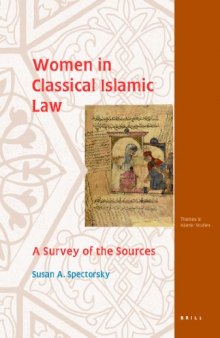 Women in Classical Islamic Law: a Survey of the Sources