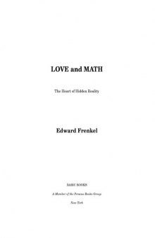 Love and math: The heart of hidden reality
