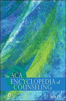 The ACA Encyclopedia of Counseling