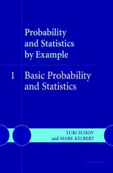 Probability and Statistics by Example