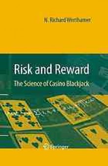 Risk and Reward: The Science of Casino Blackjack