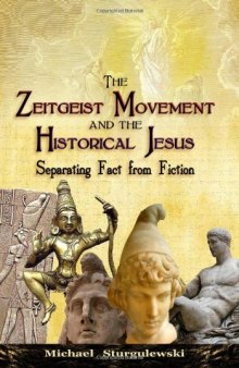 The Zeitgeist Movement and the Historical Jesus: Separating Fact from Fiction