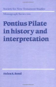 Pontius Pilate in History and Interpretation  