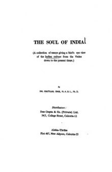 The soul of India: A collection of essays giving a bird's eye view of the Indian culture from the Vedas down to the present times 