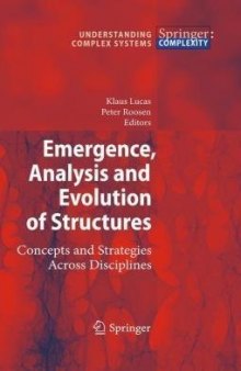 Emergence, Analysis and Evolution of Structures: Concepts and Strategies Across Disciplines