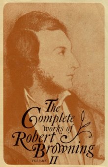 Complete Works of Robert Browning 2: With Variant Readings and Annotations (Complete Works Robert Browning)