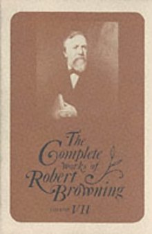 Complete Works of Robert Browning 7: With Variant Readings And Annotations (Complete Works Robert Browning)