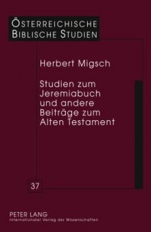 Studien zum Jeremiabuch und andere Beiträge zum Alten Testament