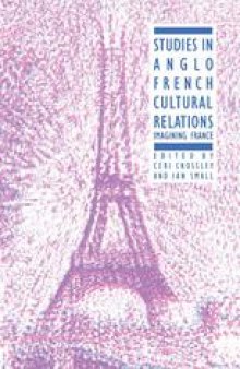 Studies in Anglo-French Cultural Relations: Imagining France