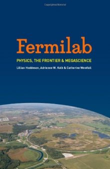 Fermilab: Physics, the Frontier, and Megascience