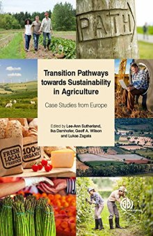 Transition Pathways Towards Sustainability in Agriculture: Case Studies from Europe