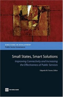 Small States, Smart Solutions: Improving Connectivity and Increasing the Effectiveness of Public Services (Directions in Development: Public Sector Governance)