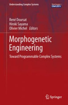 Morphogenetic Engineering: Toward Programmable Complex Systems