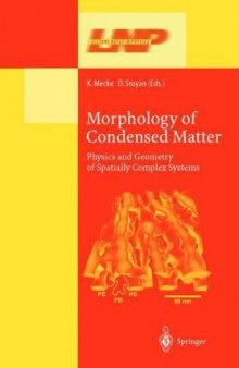 Morphology of condensed matter: physics and geometry of spatially complex systems