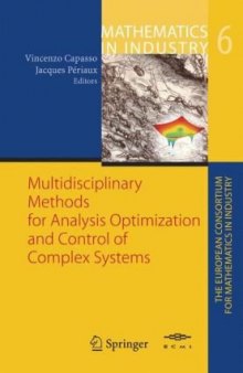 Multidisciplinary Methods for Analysis, Optimization and Control of Complex Systems (Mathematics in Industry / The European Consortium for Mathematics in Industry) (v. 6)