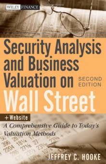 Security Analysis and Business Valuation on Wall Street + Companion Web Site: A Comprehensive Guide to Today's Valuation Methods 