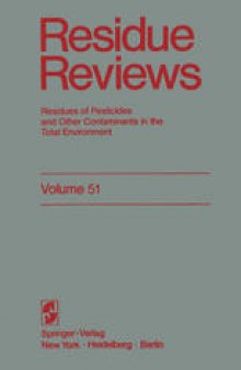 Residue Reviews: Residues of Pesticides and Other Contaminants in the Total Environment