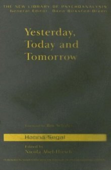 Yesterday, Today and Tomorrow (New Library of Psychoanalysis)