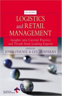 Logistics and Retail Management: Insights Into Current Practice and Trends from Leading Experts