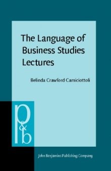 The Language of Business Studies Lectures: A Corpus-Assisted Analysis