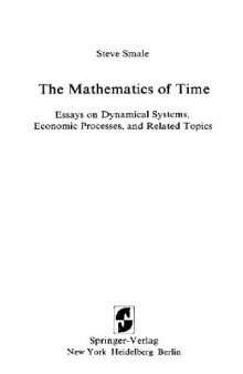 The mathematics of time: essays on dynamical systems, economic processes, and related topics