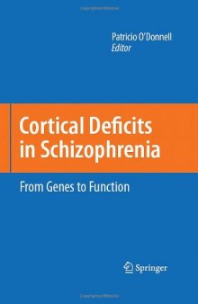 Cortical Deficits in Schizophrenia: From Genes to Function