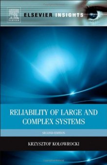 Reliability of Large and Complex Systems, Second Edition