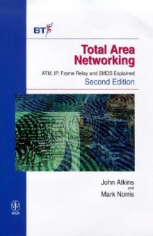 Total Area Networking: Atm, Ip, Frame Relay and Smds Explained