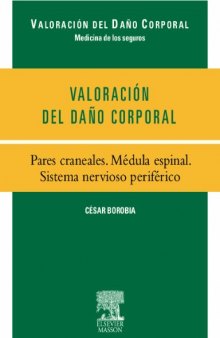 Pares Craneales. Médula Espinal. Sistema Nervioso Periférico